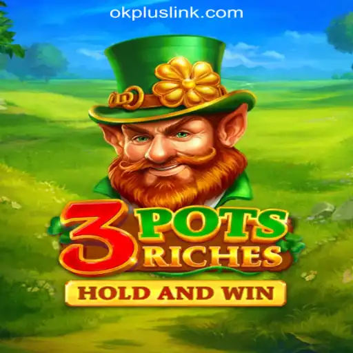 Exploring 3potsRiches: The New Sensation at OKPLUS Online Casino Philippines