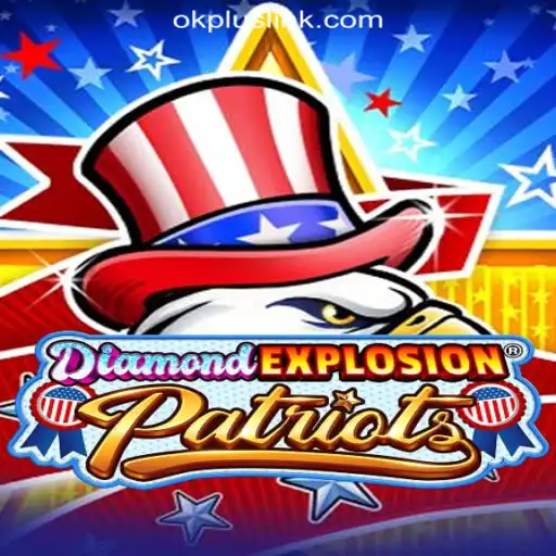 Dive into the Thrilling World of DiamondExplosionPatriots at OKPLUS Online Casino Philippines