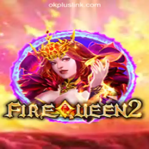 Exploring FireQueen2 at OKPLUS Online Casino Philippines
