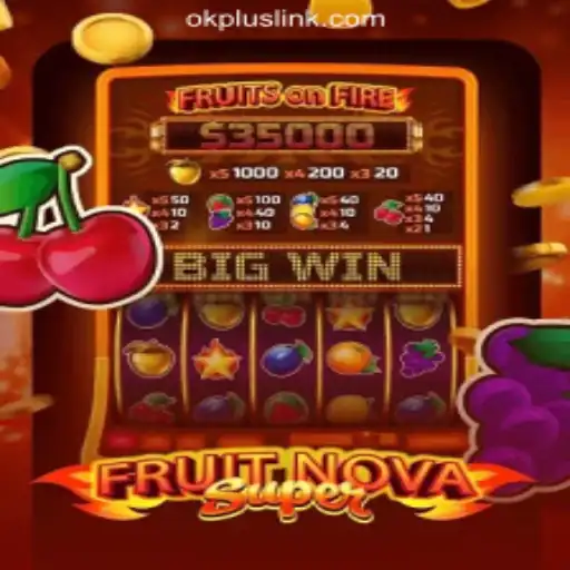 Explore the Thrills of FruitNovaSuper at OKPLUS Online Casino Philippines