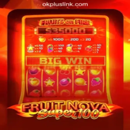 Exploring FruitNovaSuper100: A Vibrant Addition to OKPLUS Online Casino Philippines