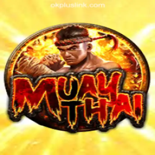 Exploring MuayThai and Its Role in OKPLUS Online Casino Philippines