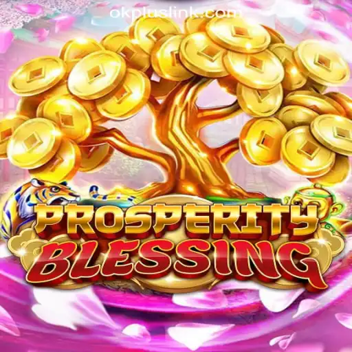 Discover the Thrilling World of ProsperityBlessing at OKPLUS Online Casino Philippines