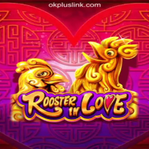 Exploring the Excitement of RoosterInLove at OKPLUS Online Casino Philippines