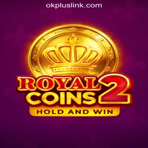 Exploring RoyalCoins2 at OKPLUS Online Casino Philippines