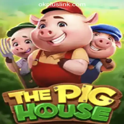 Exploring ThePigHouse: A New Game at OKPLUS Online Casino Philippines