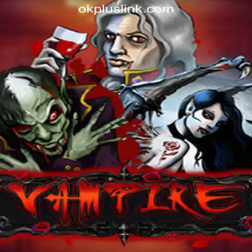 Exploring the Allure of Vampire in OKPLUS Online Casino Philippines